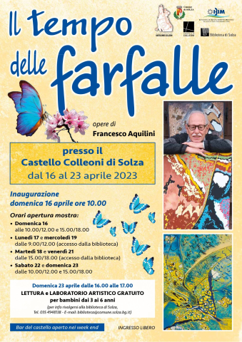 Mostra "Il tempo delle farfalle" dell'artista Francesco Aquilini da Domenica 16 aprile alle ore 10.00 al Castello Colleoni